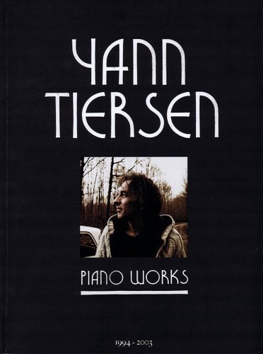 Yann tiersen piano works - yann,